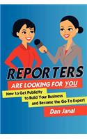 Reporters Are Looking for YOU!