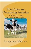 The Cows Are Occupying America: 7 Poems to Feed the 99%