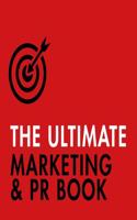 THE ULTIMATE MARKETING PR BOOK