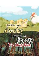 The Five Little Ducks Went to the Forest