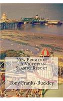 New Brighton - A Victorian Seaside Resort