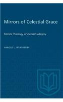 Mirrors of Celestial Grace: Patristic Theology in Spenser's Allegory(Heritage)