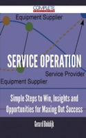 Service Operation - Simple Steps to Win, Insights and Opportunities for Maxing Out Success: (English)