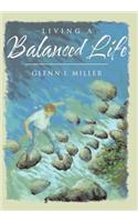 Living a Balanced Life