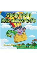 Clyde and I Help a Hippo to Fly