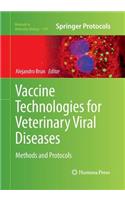 Vaccine Technologies for Veterinary Viral Diseases