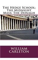 The Hedge School; The Midnight Mass; The Donagh