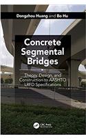 Concrete Segmental Bridges