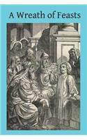 Wreath of Feasts