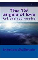 The 19 Angels of Love: Ask and You Receive