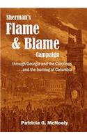 Sherman's Flame and Blame Campaign through Georgia and the Carolinas