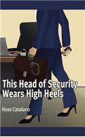 This Head of Security Wears High Heels: (English)