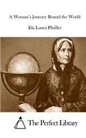 A Woman's Journey Round the World