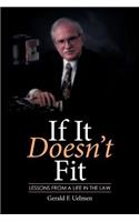 If It Doesn't Fit: Lessons from a Life in the Law