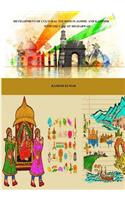 Development of Cultural Tourism in Jammu and Kashmir: With the Case of Bhadarwah