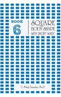 Book 6 - Square Body Shape with a Short Waist