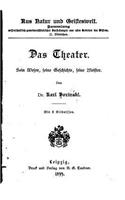 Das Theater, Sein Wesen, seine Geschichte, seine Meister