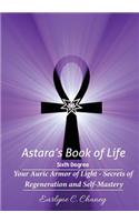 Astara's Book of Life - 6th Degree
