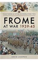 Frome at War 1939-45