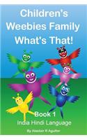 Children's Weebies Family What's That!: Book One India Hindi Language: (Hindi)