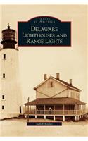 Delaware Lighthouses and Range Lights