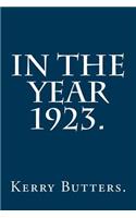 In the Year 1923.