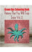 Grown Ups Colouring Book Patterns That You Will Truly Enjoy Vol. 2 Mandalas: (English)