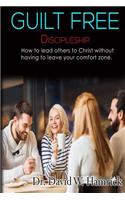 Guilt Free Discipleship