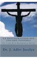 La Restauration est encore Possible
