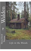 Walden or Life in the Woods