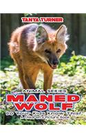 MANED WOLF Do Your Kids Know This?: A Children's Picture Book