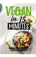Vegan in 15 Minutes Cookbook