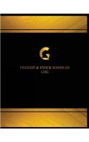 Freight & Stock Handler Log (Logbook, Journal - 125 pages, 8.5 x 11 inches)