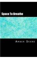 Space To Breathe