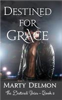 Destined for Grace