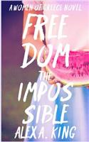 Freedom the Impossible: (3 Women of Greece)