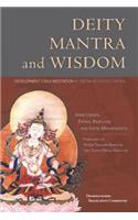 Deity Mantra and Wisdom: Development Stage Meditation in Tibetan Buddhist Tantra