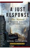 A Just Response: The Nation on Terrorism, Democracy, and September 11, 2001(English)