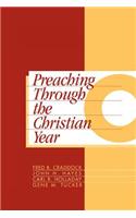 Preaching Through the Christian Year: Year C