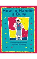 How To Handle A Bully