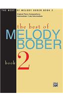 Best of Melody Bober, Bk 2: Original Piano Compositions