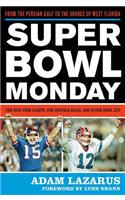 Super Bowl Monday