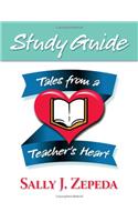 Tales from a Teacher's Heart Study Guide