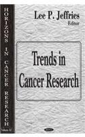 Trends in Cancer Research
