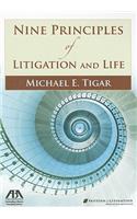 Nine Principles of Litigation and Life