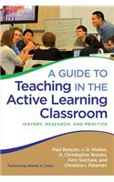Guide to Teaching in the Active Learning Classroom