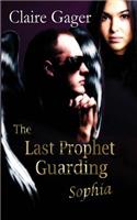 The Last Prophet, Guarding Sophia