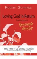 Loving God in Return