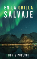 La Orilla Salvaje