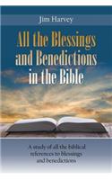 All the Blessings and Benedictions in the Bible